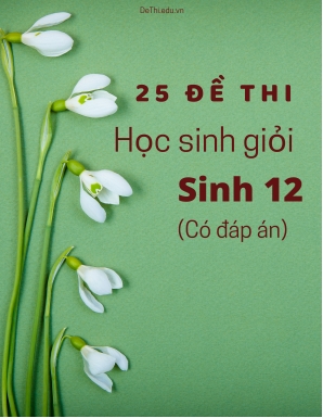 Bộ 25 Đề thi học sinh giỏi Sinh 12 (Có đáp án)